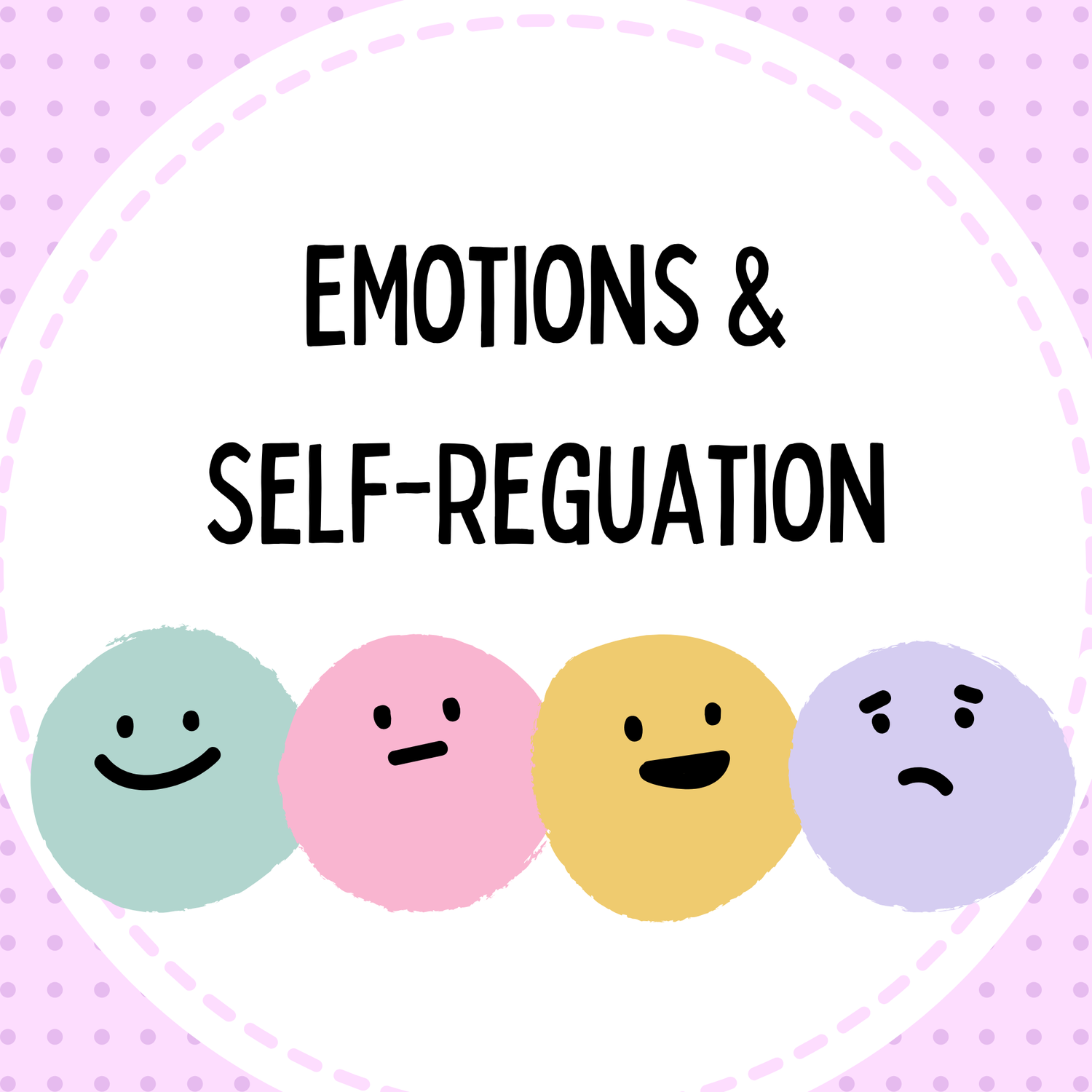 Emotion & Self Regulation